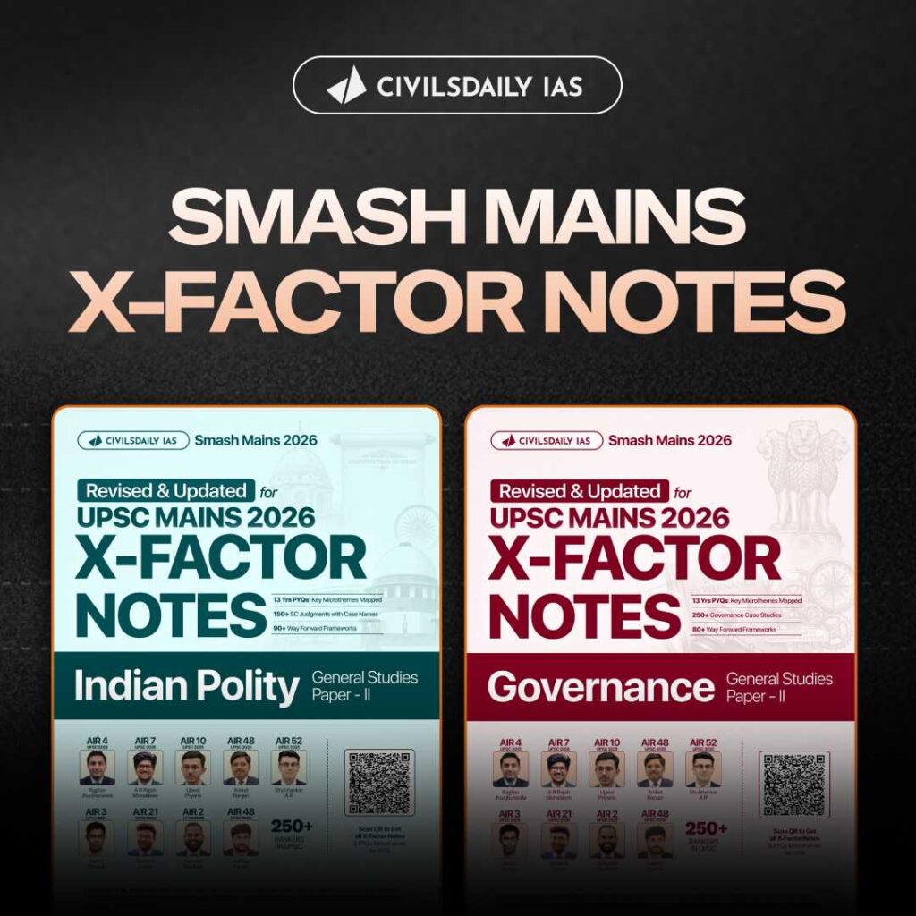 Smash Mains X-Factor Notes: Indian Polity and Governance, GS Paper II, revised for UPSC Mains 2026